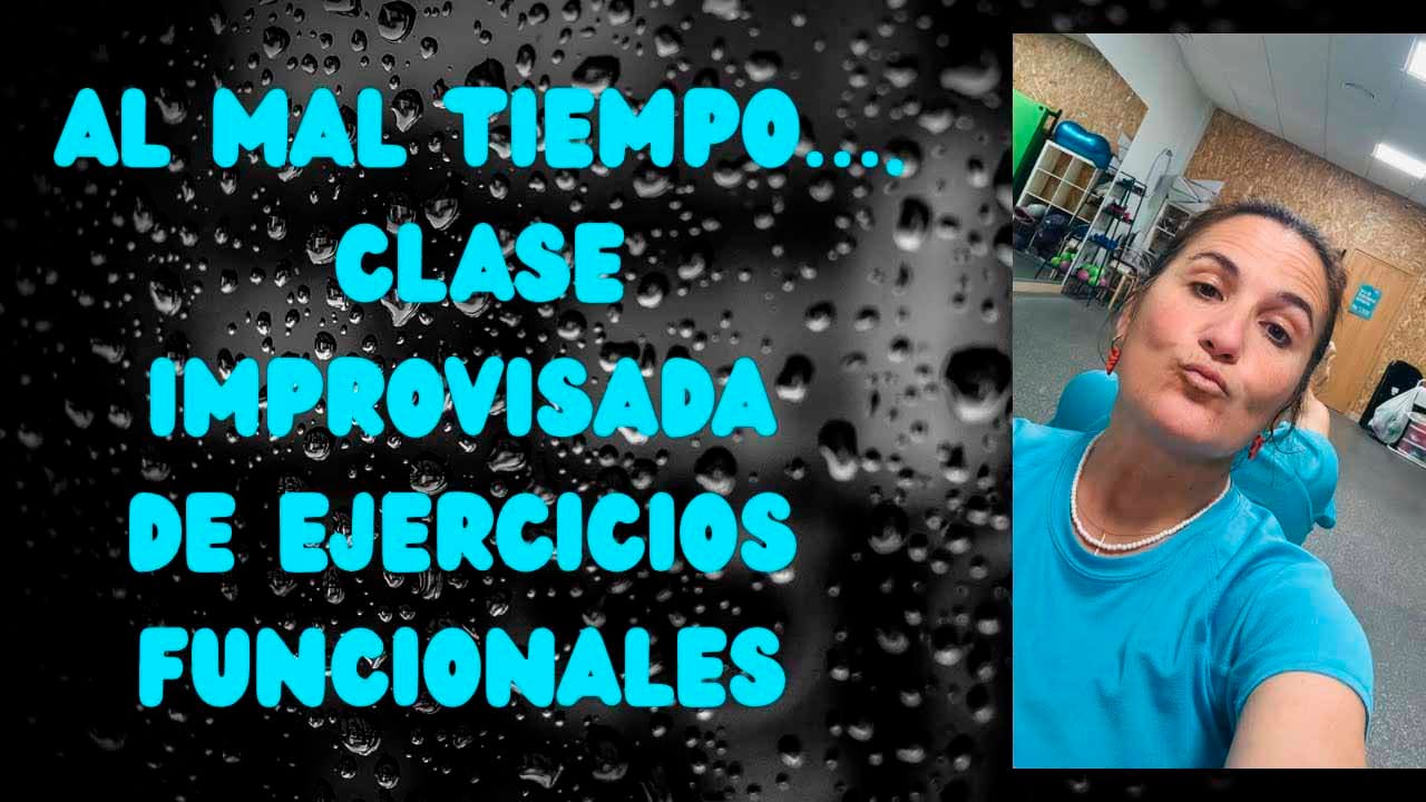 Al mal tiempo clase improvisada