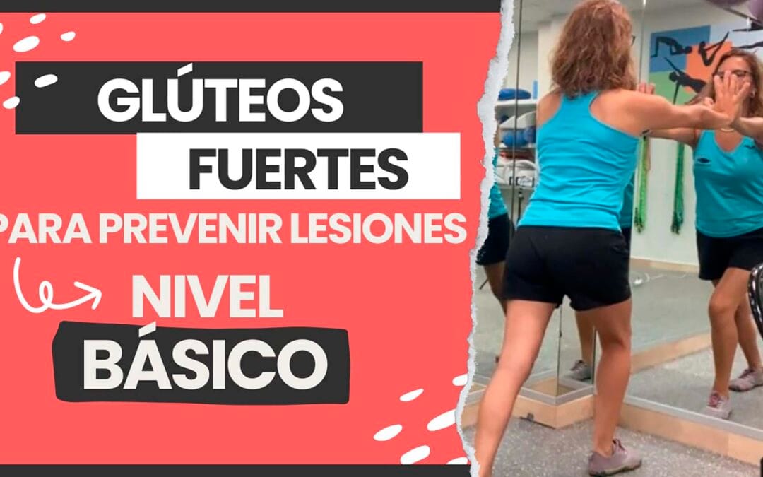 GLÚTEOS FUERTES: Nivel Básico