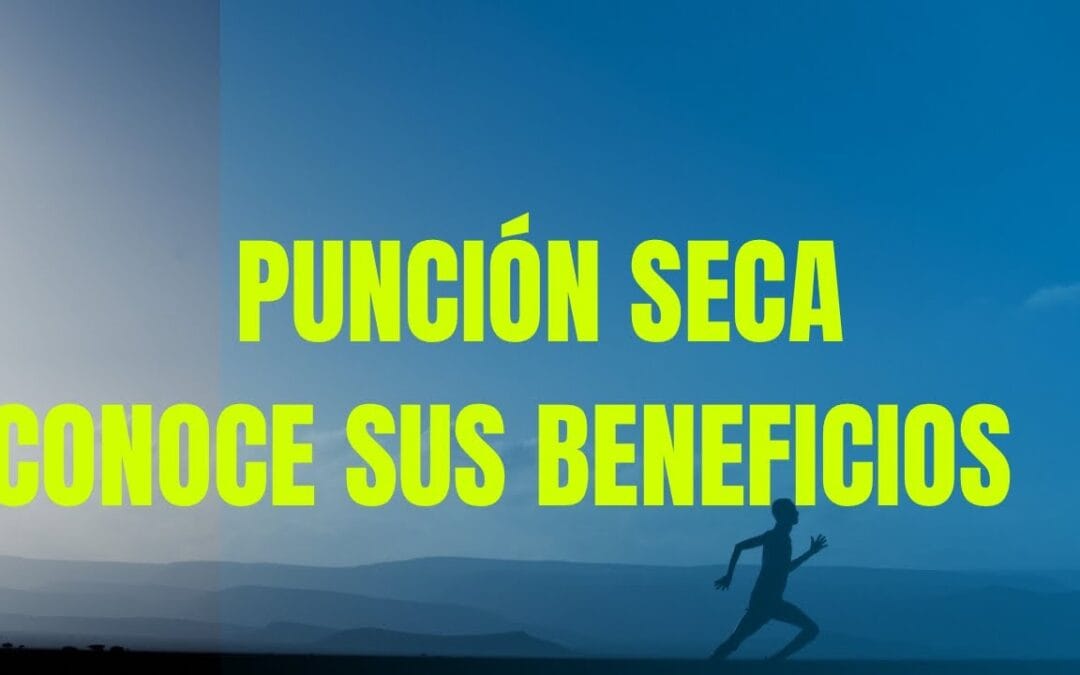 La Punción Seca