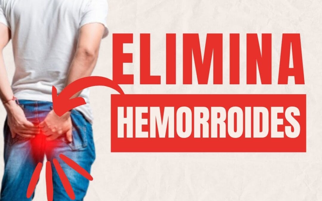 Mejorar las Temidas Hemorroides